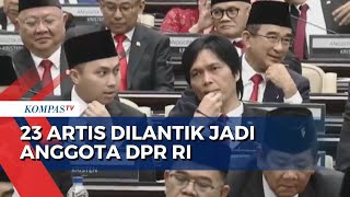 Inilah 23 Artis yang Dilantik sebagai Anggota DPR RI [upl. by Buote616]