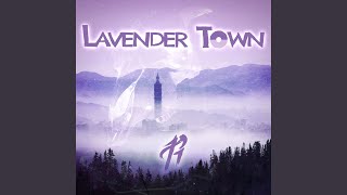 Lavender Town [upl. by Morganstein]