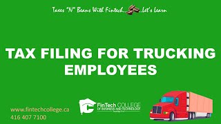 Trucking Employees Tax Filing How does it Work Canada Taxes [upl. by Ettesil219]