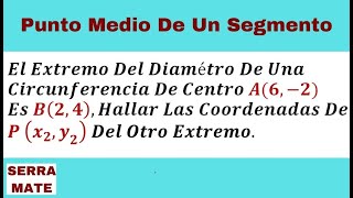 Hallar El Otro Extremo Del diamétro De La Circunferencia [upl. by Ahseit]