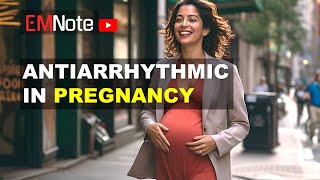 Antiarrhythmic in Pregnancy [upl. by Novelc588]