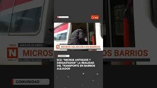 SCZ quotMICROS ANTIGUOS Y DESGASTADOSquot LA REALIDAD DEL TRANSPORTE EN BARRIOS ALEJADOS [upl. by Sikko569]