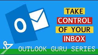 Outlook Time Management 1 How to Take Control of Your Inbox Tutorial [upl. by Arline703]