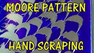 Moore Pattern Hand Scraping [upl. by Wesle]