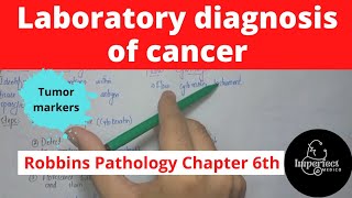 Laboratory Diagnosis of CancerTumor MarkersRobbins Pathology chapter 6pathologyrobbinsneoplasia [upl. by Ziguard453]