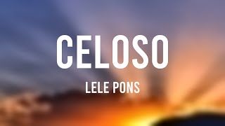 Celoso  Lele Pons Lyrics Version [upl. by Anej]