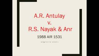 AR Antulay vs RS Nayak amp Anr  1988  Supreme Court Judgment Summary wwwlegalarmorcoin [upl. by Kirbee]