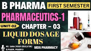 Liquid Dosage forms  UNIT2Ch3  Pharmaceutics 1  B Pharma First Semester bpharma new classes [upl. by Ediva]