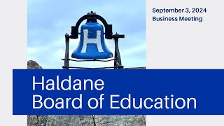 Haldane Board of Education  September 3 2024 [upl. by Rizika87]