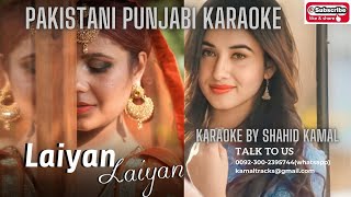 laiyan laiyan main tere naal lyrical vdo karaoke by shahid kamalsong karaoke punjabisong [upl. by Eicnahc]