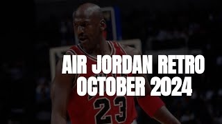 AIR JORDAN RETRO OCTOBER 2024 RELEASE DATE [upl. by Calida]