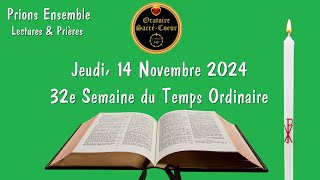 Prions Ensemble En semaine  Jeudi 14 Novembre 32e Semaine du Temps Ordinaire [upl. by Lleksah422]