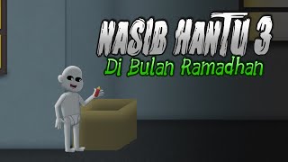 Nasib Hantu Di Bulan Ramadhan 3  Animasi Horor Komedi  Kartun Lucu [upl. by Adar]