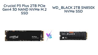 Crucial P3 Plus vs WDBLACK SN850X Which is the Best Gen4 NVMe SSD [upl. by Notlih776]