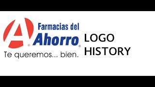 Farmacias del Ahorro Logo History [upl. by Nelra376]