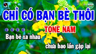 Karaoke Chỉ Cí Bạn Bè Thôi Tone Nam Nhạc Sống Bolero Dễ Hát 2025  Cẩm Tiên Organ [upl. by Mamoun]