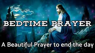 Prayer Before Bedtime  A Beautiful Prayer to End the Day  Daily Prayers [upl. by Petula]