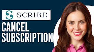 How To Unsubscribe To Scribd How To Cancel Payment Subscription Scribd [upl. by Tobe]