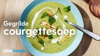 Courgettesoep maken van gegrilde courgettes  Recept  Allerhande [upl. by Amocat]