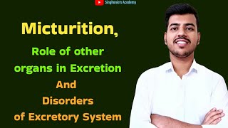 Micturition Role of other organs in excretion Disorders of Excretory System Class 11 Biology [upl. by Zippel797]