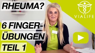 Sechs einfache Fingerübungen bei Rheuma – Teil 1 [upl. by Wilkens975]