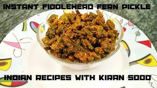 Instant Fiddlehead fern pickle  kasrodlingdu ka achar 2 मिनट में बनाए स्वादिष्ट लिंगड़ू का अचार [upl. by Randie55]