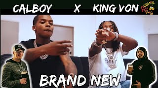 KING VON STILL FEELS BRAND NEW TO US  Calboy x King Von  Brand New Reaction [upl. by Ausoj660]