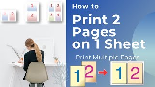 How to Print 2 Pages on a Single Page  Print Multiple pages on a Single Page [upl. by Calvano519]