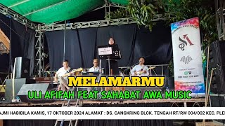 MELAMARMU  ULI AFIFAH FEAT SAHABAT AWA MUSIC WEDDING PARTY [upl. by Janene803]