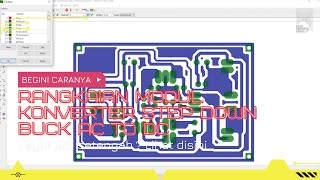 Belajar Eagle  Cara Membuat Skematik dan Layout Rangkaian Modul Konverter Step Down Buck AC to DC [upl. by Rustin]