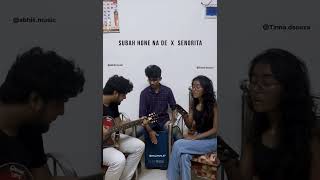 Subah Hone na de X Senorita  Dance songs  Cover [upl. by Daniyal]