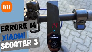 Errore 14 Acceleratore  Xiaomi Scooter 3 🛴🔧 [upl. by Yrrap]