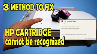 HOW TO REPAIR HP PRINTER INK CARTRIDGE FAILURE  HP CARTRIDGE CANNOT BE RECOGNIZED [upl. by Eugenio144]