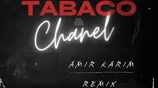 Bacilos  Tabaco Y Chanel Amir Karim Remix [upl. by Chloe507]