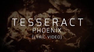 TesseracT  Phoenix lyrics video from Polaris [upl. by Jacques591]