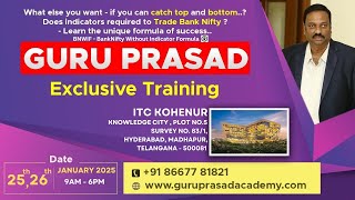 GuruPrasadAcademyGURUPRASAD EXCLUSIVE TRAINING ON JANUARY 25amp26TH2025ITC KOHENUR HYD8667781821 [upl. by Eizzo260]