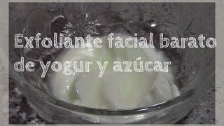 Exfoliante barato para la cara con yogur y azúcar [upl. by Kcirdef]