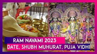 Ram Navami 2023 Date Shubh Muhurat Puja Vidhi Significance Related To The Hindu Festival [upl. by Oigres]