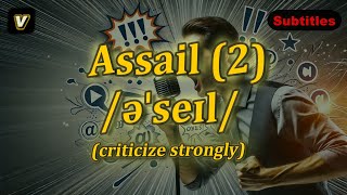 v Assail meaning criticize strongly with 5 examples [upl. by Enailil236]