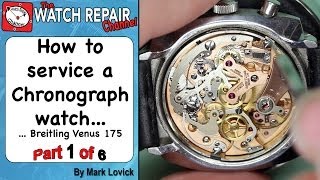 How to service a Chronograph watch Part 1 of 6 Breitling Venus 175 Watch repair tutorials [upl. by Butterfield]