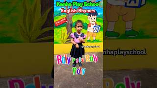 Roly Poly Rhymes rolypoly englishrhymes shortsfeed kidsrhymes kanhaplayschool poetry [upl. by Newlin89]