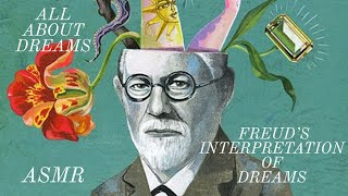 All About Dreams 🪐 Part 2 Sigmund Freud’s Interpretation of Dreams amp Theories  ASMR [upl. by Kciredes]