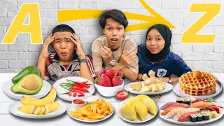 CHALLENGE MAKAN MAKANAN IKUT HURUF A SAMPAI Z [upl. by Nnylannej]