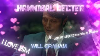 Hannibal Lecter  Killer  Obsessed with Will Graham  Edit  edit hannibal hannigram [upl. by Eirased502]