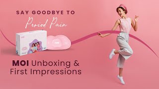 Unboxing and First Impressions MOI Period Pain Relief Device [upl. by Leruj]