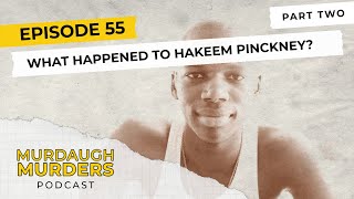 Murdaugh Murders Podcast What Happened To Hakeem Pinckney Part Two S01E55 [upl. by Nawtna149]