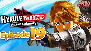 Hyrule Warriors Age of Calamity Gameplay Part 19  All Hyrule United [upl. by Kroll]