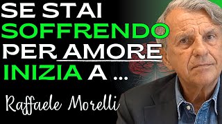 IL CORAGGIO DELLA SOLITUDINE IN AMORE RITROVA TE STESSO E LA FELICITÀ  RAFFAELE MORELLI 2023 [upl. by Atinnod]