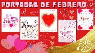 PORTADAS de FEBRERO ♥️ Portadas del Día del Amor y la Amistad ❤ Portada San Valentín [upl. by Payton]