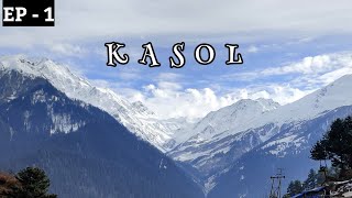 Places to visit in Kasol Himachal Pradesh  Kasol Trip  Tosh  Parvati Valley  Kasol Travel Guide [upl. by Ssitruc694]